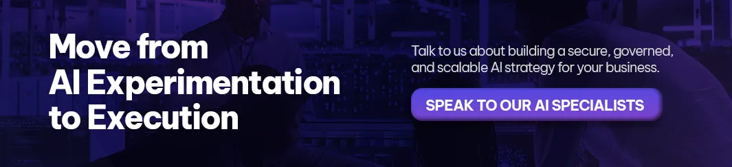 CTA - Move from AI Experimentation to Execution