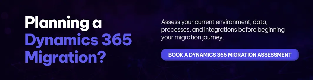 CTA - Planning a Dynamics 365 Migration?