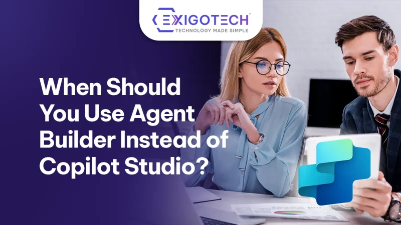 When Should You Use Agent Builder Instead of Copilot Studio? - Blog featured image for website