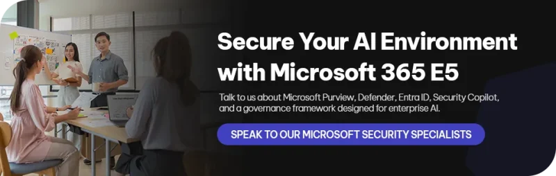 CTA - Secure Your AI Environment with Microsoft 365 E5